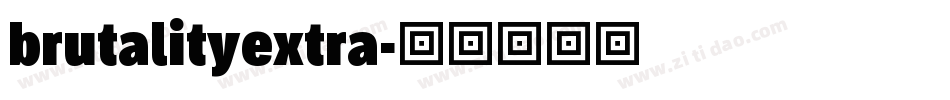 brutalityextra字体转换