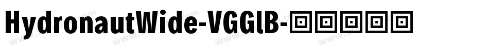 HydronautWide-VGGlB字体转换