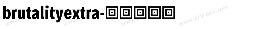 brutalityextra字体转换