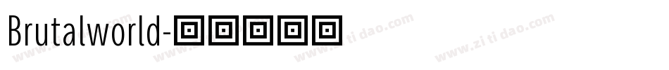 Brutalworld字体转换 Brutalworld字体转换