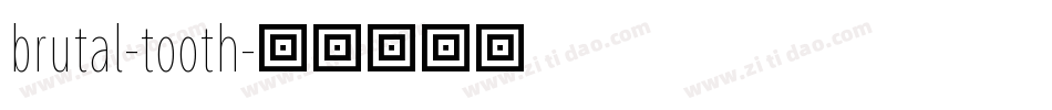 brutal-tooth字体转换