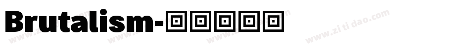 Brutalism字体转换 Brutalism字体转换