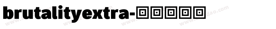 brutalityextra字体转换