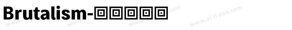 Brutalism字体转换 Brutalism字体转换