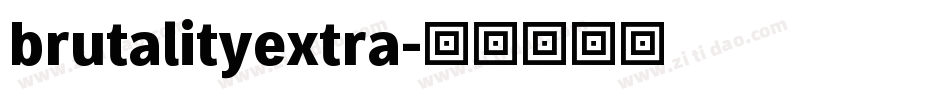 brutalityextra字体转换