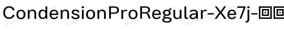 CondensionProRegular-Xe7j字体转换