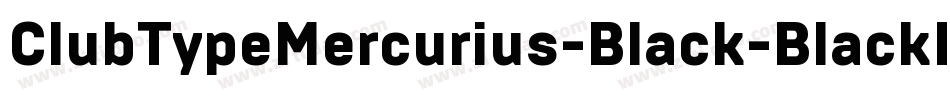 ClubTypeMercurius-Black-BlackItalic字体转换