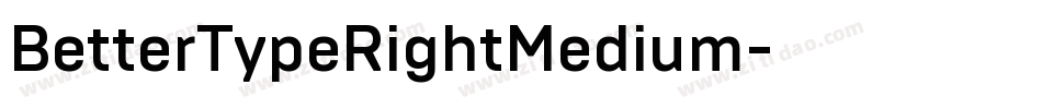 BetterTypeRightMedium字体转换