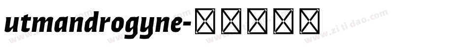 utmandrogyne字体转换