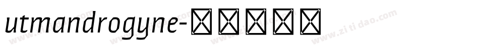 utmandrogyne字体转换