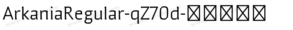 ArkaniaRegular-qZ70d字体转换
