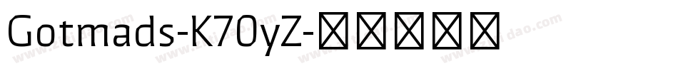 Gotmads-K70yZ字体转换