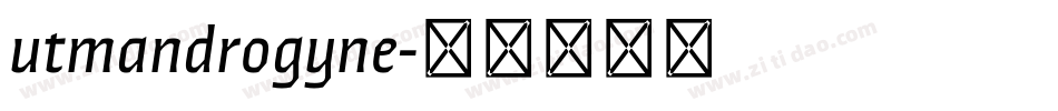 utmandrogyne字体转换