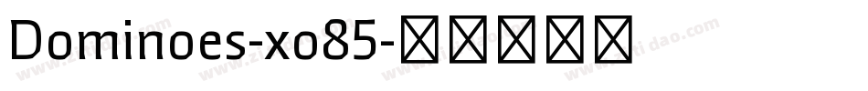 Dominoes-xo85字体转换