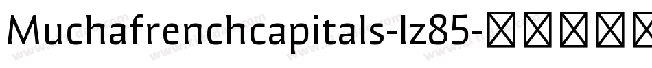 Muchafrenchcapitals-lz85字体转换