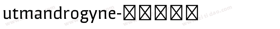utmandrogyne字体转换