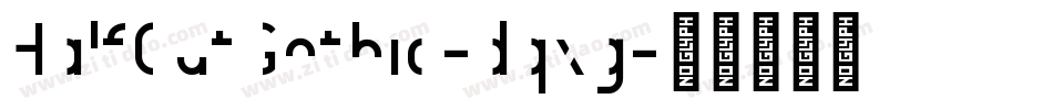 HalfCutGothic-dqxg字体转换