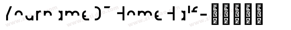 YournameD7HomeHalf字体转换