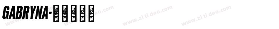 Gabryna字体转换