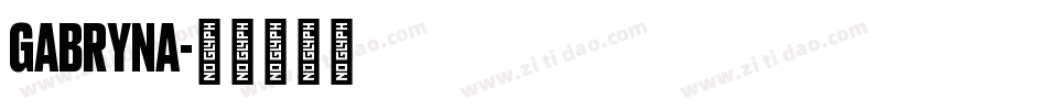 Gabryna字体转换