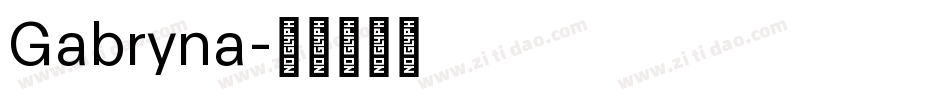 Gabryna字体转换