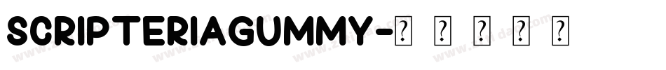 ScripteriaGummy字体转换