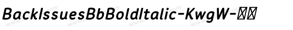 BackIssuesBbBoldItalic-KwgW字体转换