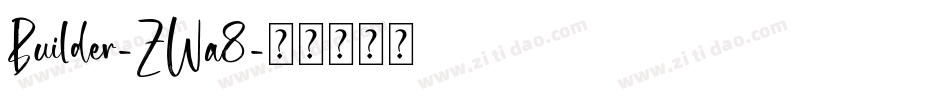 Builder-ZWa8字体转换