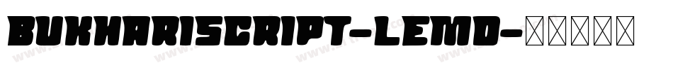 BukhariScript-lemD字体转换