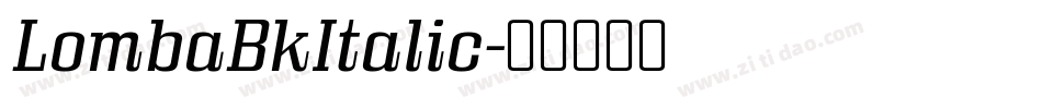 LombaBkItalic字体转换