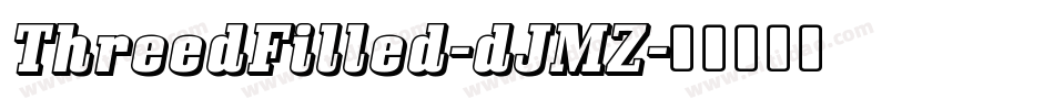 ThreedFilled-dJMZ字体转换