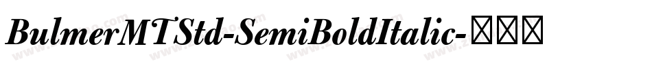 BulmerMTStd-SemiBoldItalic字体转换