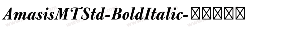 AmasisMTStd-BoldItalic字体转换