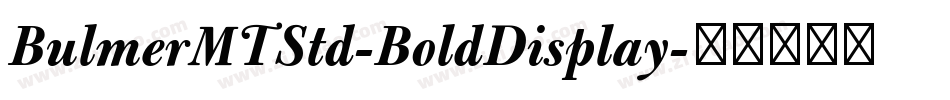 BulmerMTStd-BoldDisplay字体转换