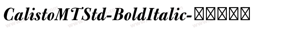 CalistoMTStd-BoldItalic字体转换