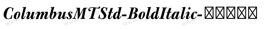 ColumbusMTStd-BoldItalic字体转换