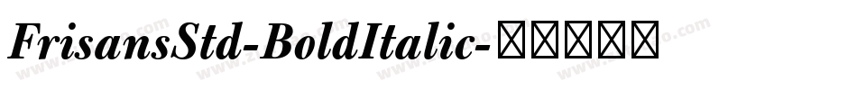 FrisansStd-BoldItalic字体转换