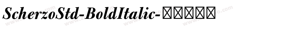 ScherzoStd-BoldItalic字体转换