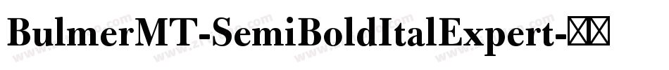 BulmerMT-SemiBoldItalExpert字体转换