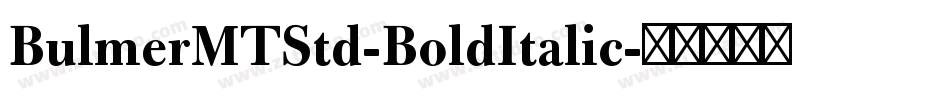 BulmerMTStd-BoldItalic字体转换