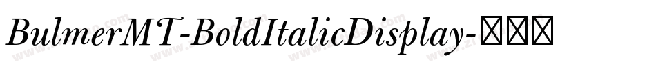 BulmerMT-BoldItalicDisplay字体转换