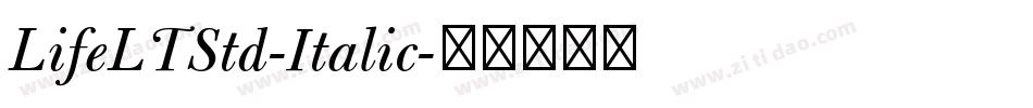 LifeLTStd-Italic字体转换