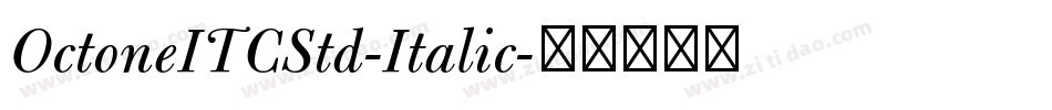 OctoneITCStd-Italic字体转换