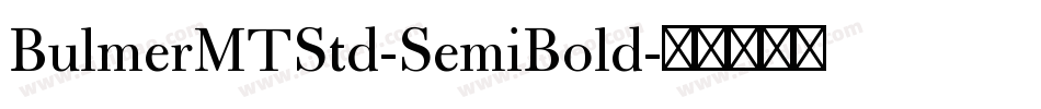 BulmerMTStd-SemiBold字体转换