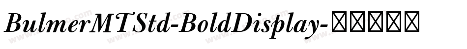 BulmerMTStd-BoldDisplay字体转换