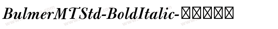 BulmerMTStd-BoldItalic字体转换