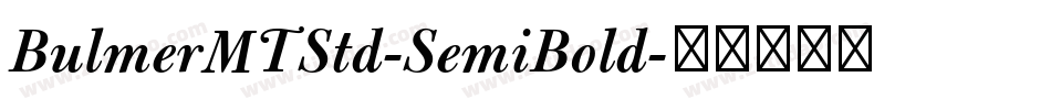 BulmerMTStd-SemiBold字体转换