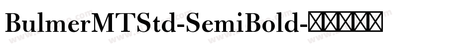 BulmerMTStd-SemiBold字体转换
