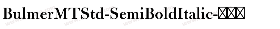 BulmerMTStd-SemiBoldItalic字体转换