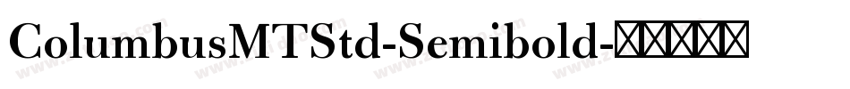 ColumbusMTStd-Semibold字体转换